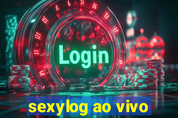sexylog ao vivo